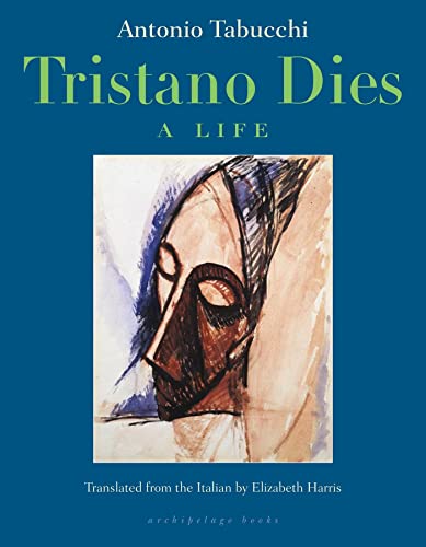 Tristano Dies: A Life von Archipelago